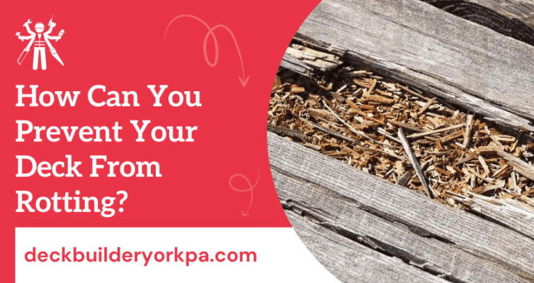 Prevent Deck From Rotting